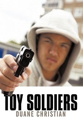 Toy Soldiers by Christian, Duane