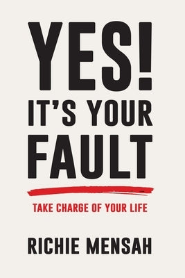 Yes! It's Your Fault by Mensah, Richie