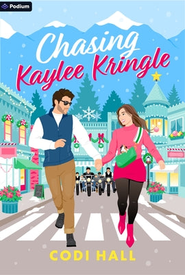 Chasing Kaylee Kringle: A Holiday Romance by Hall, Codi