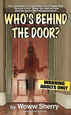 Who's Behind The Door? by Sherry, Woww