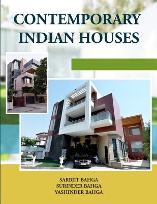 Contemporary Indian Houses by Bahga, Surinder