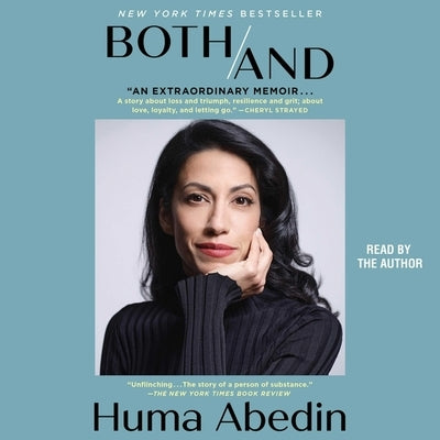 Both/And: A Life in Many Worlds by Abedin, Huma
