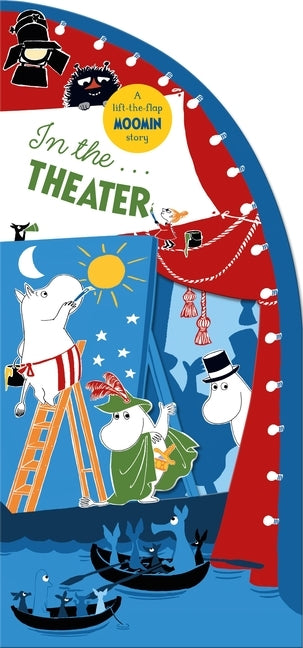 In the Theater: A Lift-The-Flap Moomin Story by Jansson, Tove