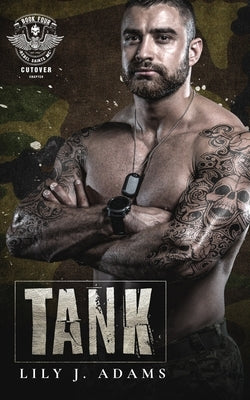 Tank (Rebel Saints MC, Cutover Chapter, Motorcycle Club Book 4) by Adams, Lily J.