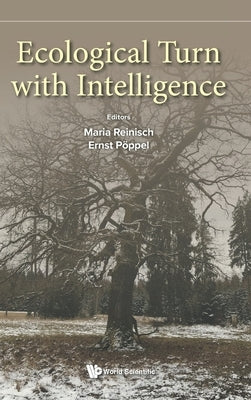 Ecological Turn with Intelligence by Reinisch Maria