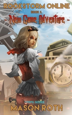 Rookstorm Online Book 1: New Game Adventure (LitRPG Series) by Roth, Mason
