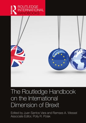 The Routledge Handbook on the International Dimension of Brexit by Santos Vara, Juan