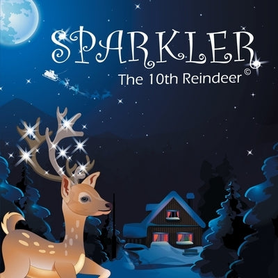 SPARKLER The 10th Reindeer by Rittle, Mary