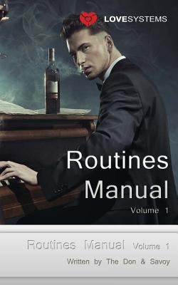 Routines Manual Volume 1: Pick up routines for all situations by The Don