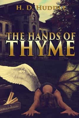 The Hands of Thyme by Huddle, H. D.