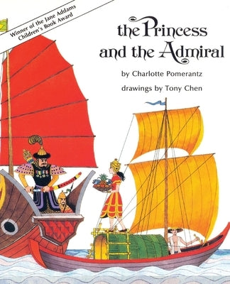 The Princess and the Admiral by Pomerantz, Charlotte