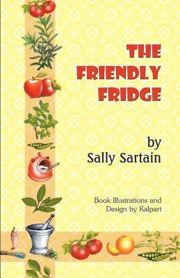 The Friendly Fridge by Sartain, Sally