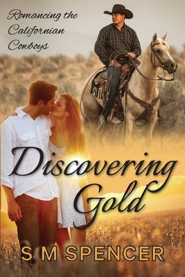 Discovering Gold by Spencer, S. M.