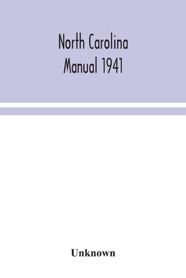 North Carolina manual 1941 by Unknown