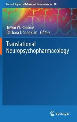 Translational Neuropsychopharmacology by Robbins, Trevor W.