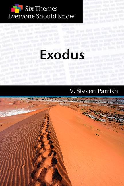 Exodus (Six Themes Everyone Should Know series) by Parrish, V. Steven