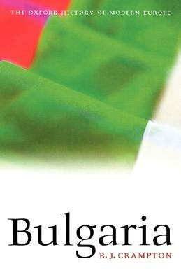 Bulgaria by Crampton, R. J.