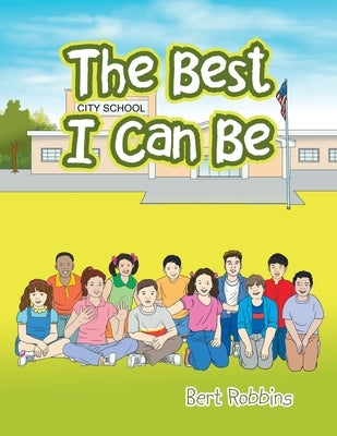 The Best I Can Be by Robbins, Bert