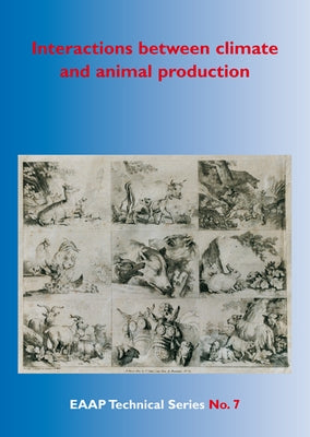 Interaction Between Climate and Animal Production by Lacetera, N.