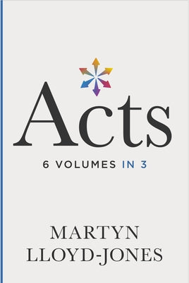 Acts (6 Volumes in 3): Chapters 1-8 by Lloyd-Jones, Martyn