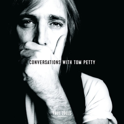 Conversations with Tom Petty, Expanded Edition by Zollo, Paul