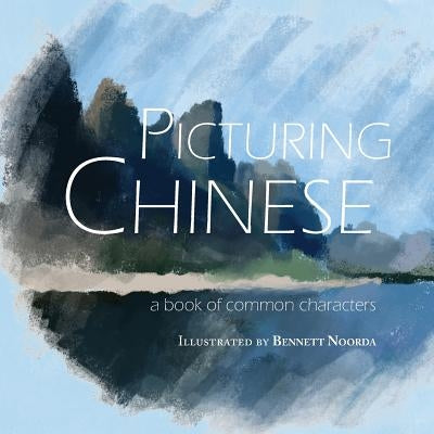 Picturing Chinese by Thunderstone Books
