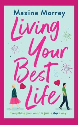 Living Your Best Life by Morrey, Maxine