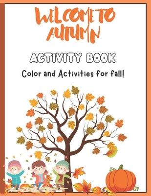 KsBooks Giant autumn Activity Book: Halloween & Thanksgiving Activity Book for All by Still, Widney