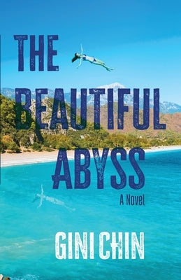 The Beautiful Abyss by Chin, Gini
