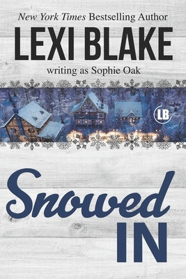 Snowed In by Oak, Sophie