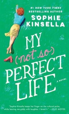 My Not So Perfect Life by Kinsella, Sophie
