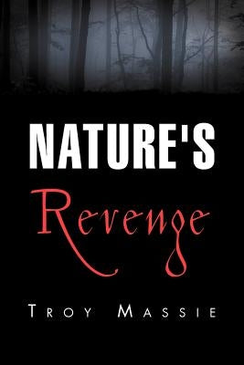 Nature's Revenge by Massie, Troy