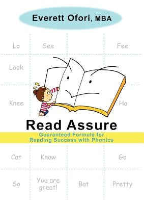 Read Assure: Guaranteed Formula for Reading Success with Phonics by Ofori, Everett