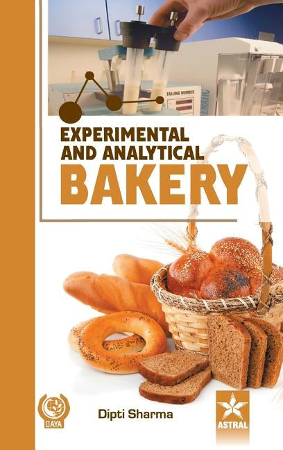 Experimental and Analytical Bakery by Dipiti Sharma