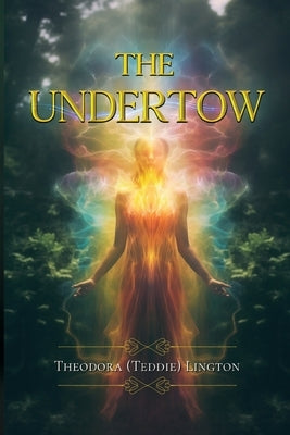 The Undertow by Lington, Theodora