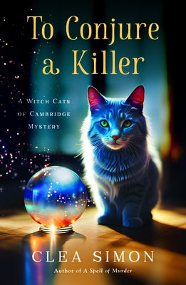 To Conjure a Killer: A Witch Cats of Cambridge Mystery by Simon, Clea