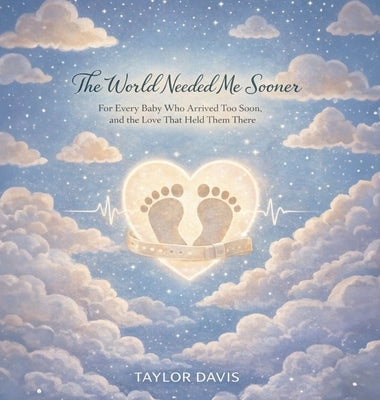 The World Needed Me Sooner by Davis, Taylor