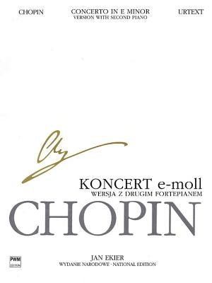 Concerto in E Minor Op. 11 - Version with Second Piano: Chopin National Edition 30b, Vol. Vla by Chopin, Frederic
