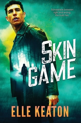 Skin Game by Keaton, Elle