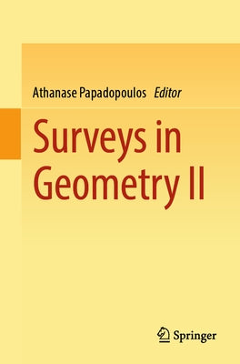 Surveys in Geometry II by Papadopoulos, Athanase