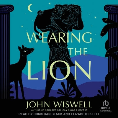 Wearing the Lion by Wiswell, John