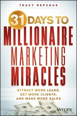31 Days to Millionaire Marketi by Repchuk, Tracy