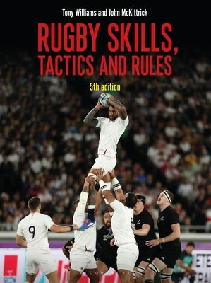Rugby Skills, Tactics and Rules 5th Edition by Williams, Tony