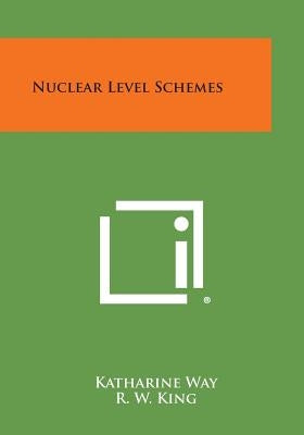 Nuclear Level Schemes by Way, Katharine
