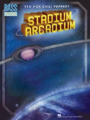 Red Hot Chili Peppers - Stadium Arcadium by Red Hot Chili Peppers
