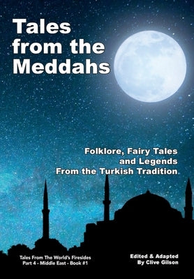 Tales from the Meddahs by Gilson, Clive L.