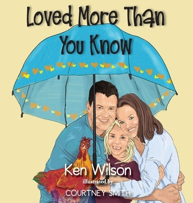 Loved More Than You Know by Wilson, Ken