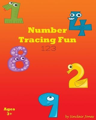Number Tracing Fun by Jones, Sinclair