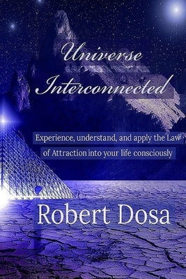 Universe Interconnected by Dosa, Robert