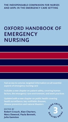 Oxford Handbook of Emergency Nursing by Crouch, Robert